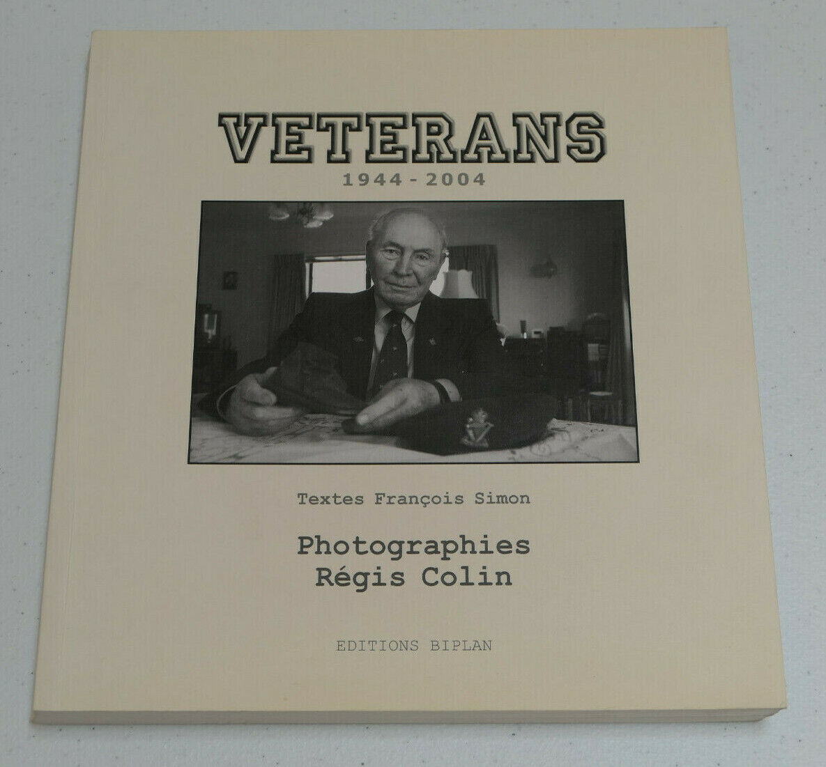 VETERANS 1944-2004 / PHOTOGRAPHIES / WWII GUERRE MILITARIA