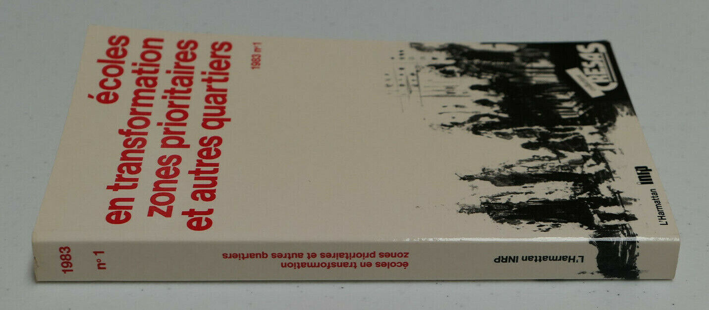 ECOLES EN TRANSFORMATION ZONES PRIORITAIRES ET AUTRES QUARTIERS L'HARMATTAN 1983