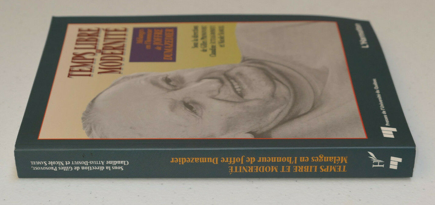 TEMPS LIBRE ET MODERNITE / JOFFRE DUMAZEDIER / L'HARMATTAN 1993