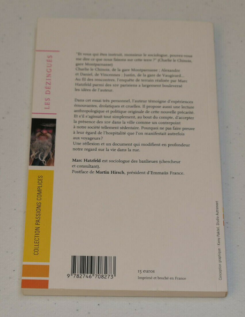 LES DEZINGUES PARCOURS DE SDF / MARC HATZFELD 2006 / SOCIOLOGIE