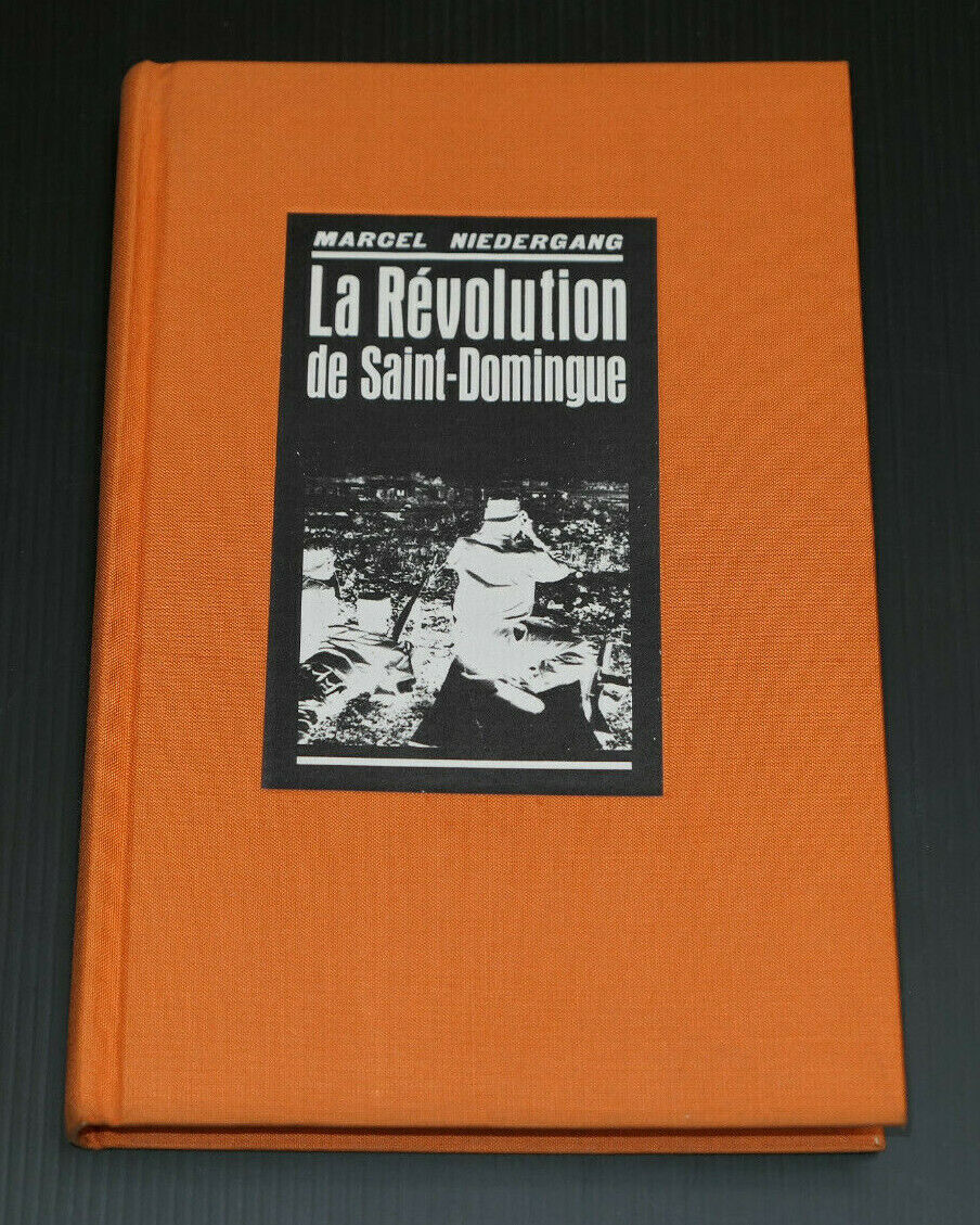 LA REVOLUTION DE SAINT-DOMINGUE / MARCEL NIEDERGANG / PLON 1966