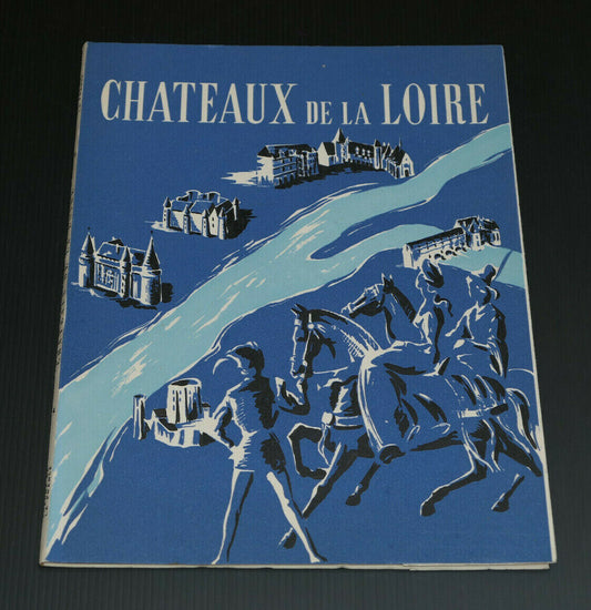 CHATEAUX DE LA LOIRE / CHARME DE LA FRANCE 1953