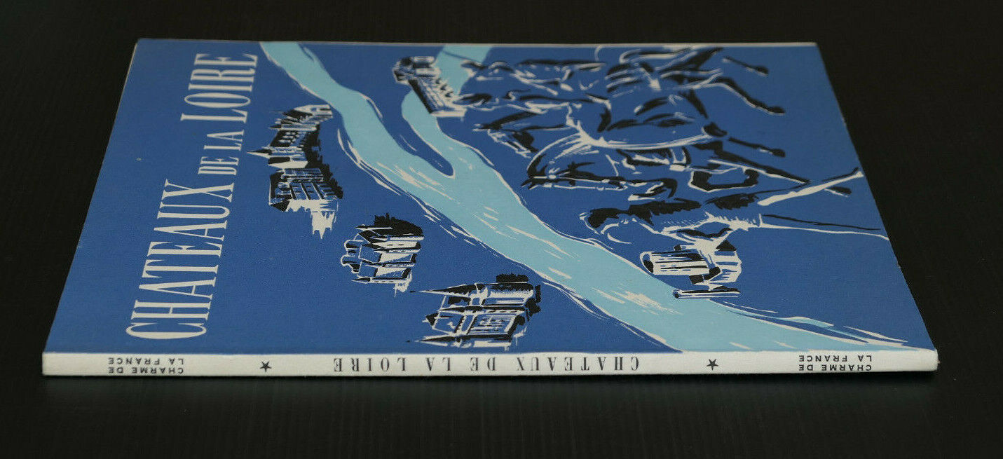 CHATEAUX DE LA LOIRE / CHARME DE LA FRANCE 1953
