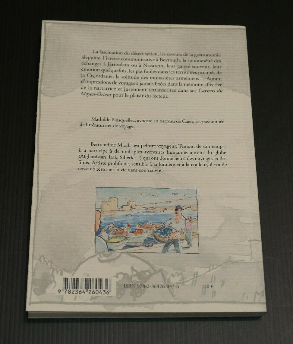 CARNETS DU MOYEN-ORIENT / MATHILDE PLUSQUELLEC BERTRAND DE MIOLLIS / VOYAGE