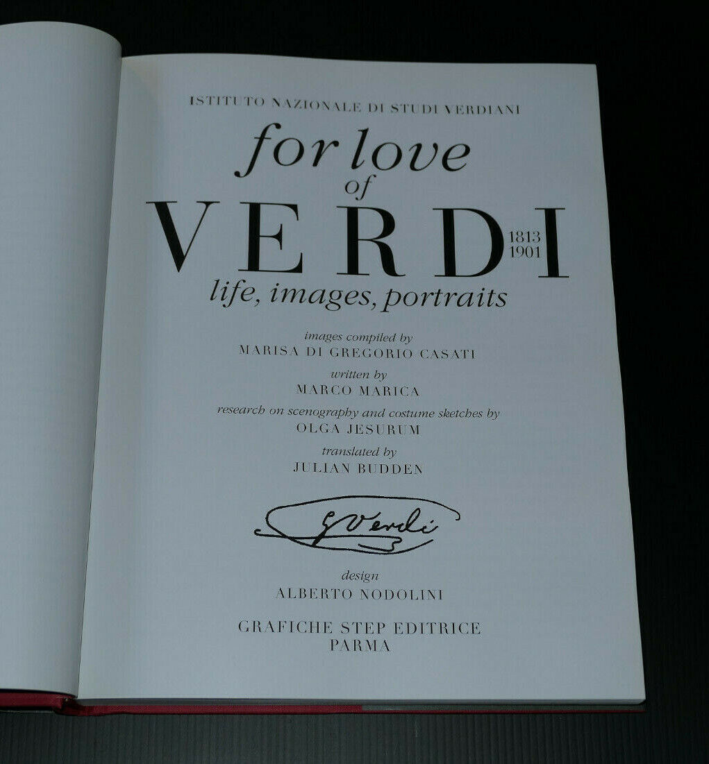FOR LOVE OF VERDI 1813 1901 LIFE IMAGES PORTRAITS / GRAFICHE STEP EDITRICE 2005