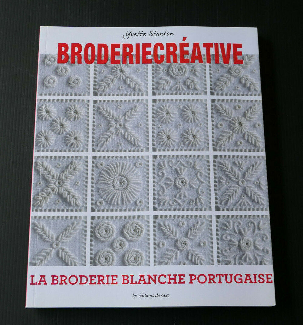 YVETTE STANTON / LA BRODERIE BLANCHE PORTUGAISE / LES EDITIONS DE SAXE 2018