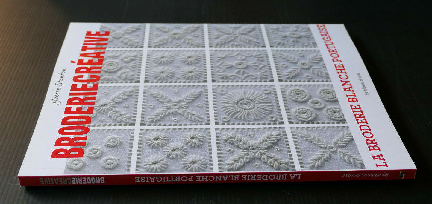 YVETTE STANTON / LA BRODERIE BLANCHE PORTUGAISE / LES EDITIONS DE SAXE 2018