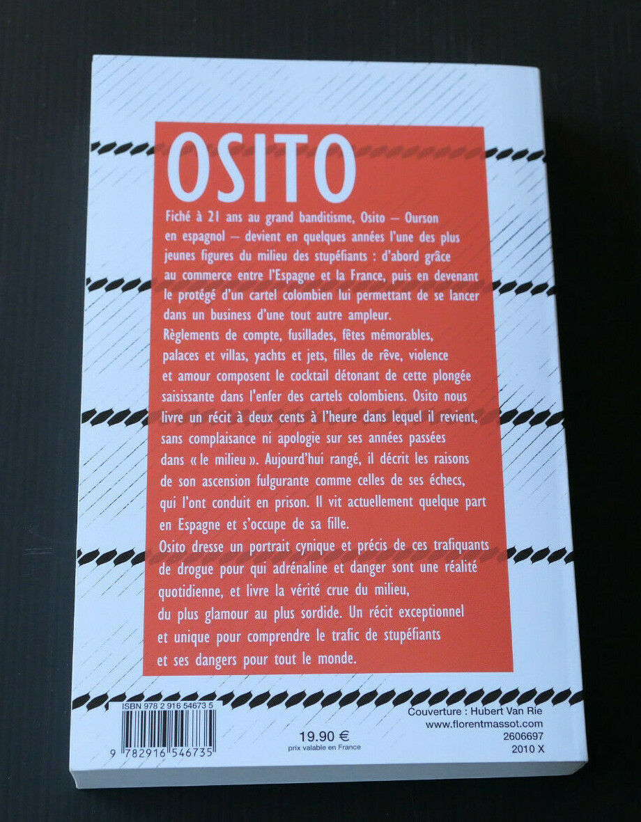OSITO CONFESSIONS D'UN NARCO-TRAFIQUANT / CARTEL DROGUE BANDITISME / 2010