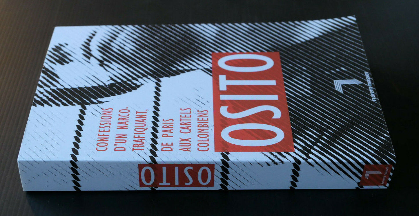 OSITO CONFESSIONS D'UN NARCO-TRAFIQUANT / CARTEL DROGUE BANDITISME / 2010