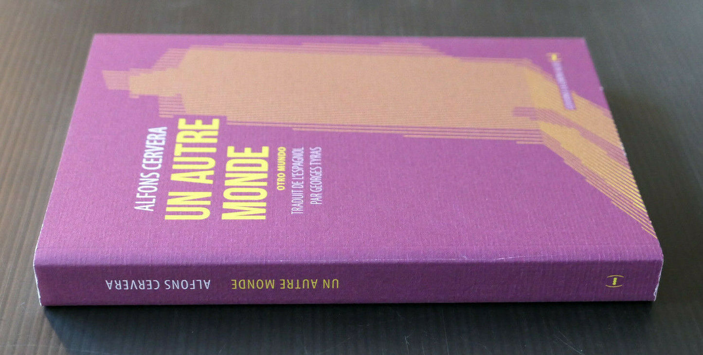 ALFONS CERVERA / UN AUTRE MONDE / LA CONTRE ALLEE 2018