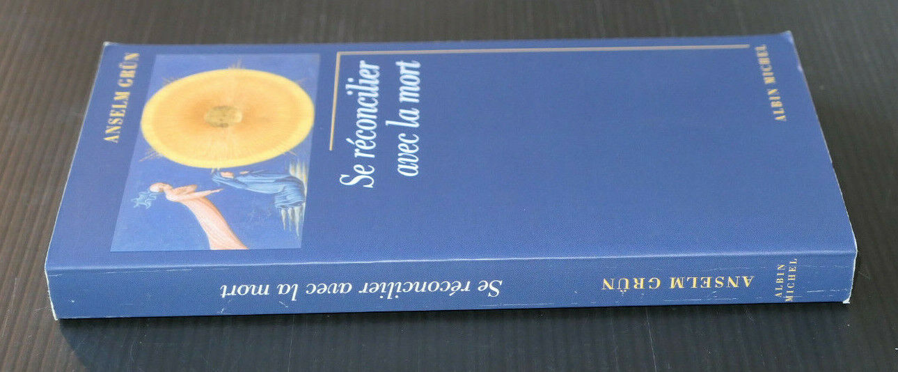 SE RECONCILIER AVEC LA MORT / ANSELM GRUN / ALBIN MICHEL 2009