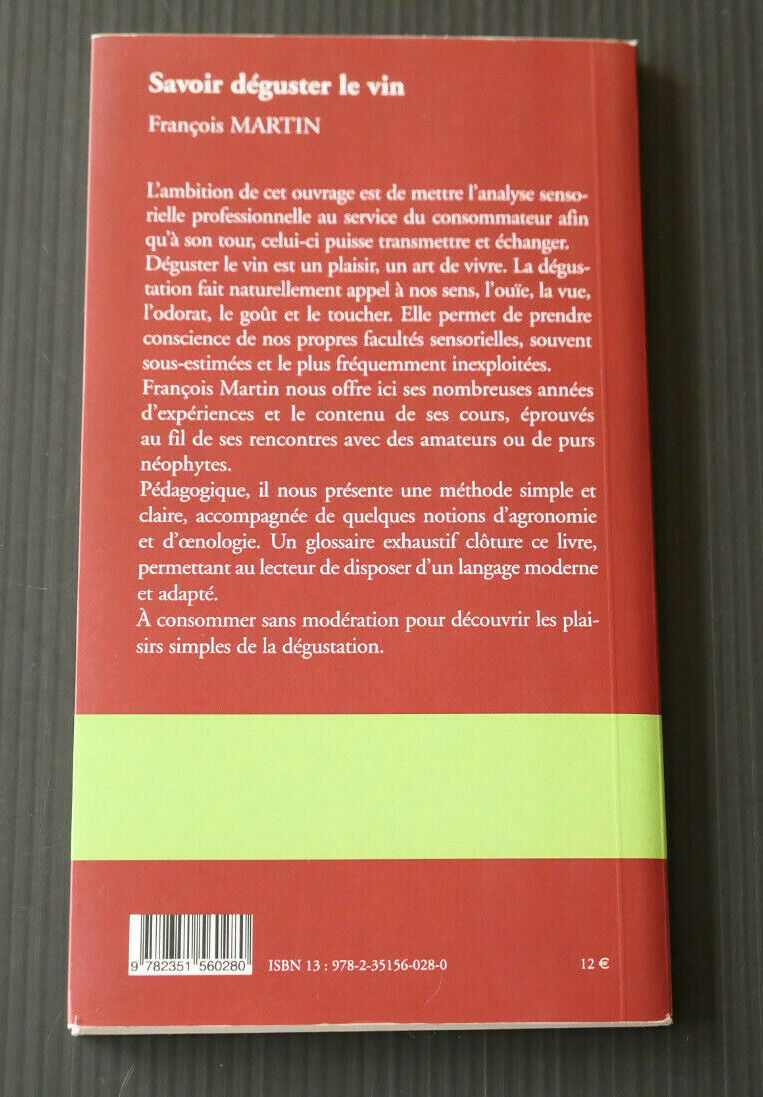 SAVOIR DEGUSTER LE VIN / FRANCOIS MARTIN / FERET 2011 / OENOLOGIE DEGUSTATION
