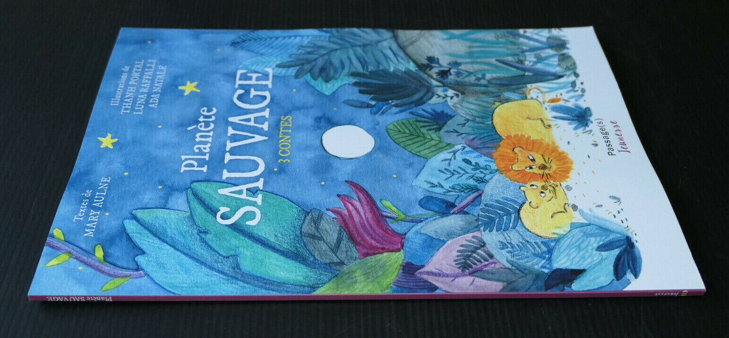 PLANETE SAUVAGE / 3 CONTES / PASSAGE(S) JEUNESSE 2018