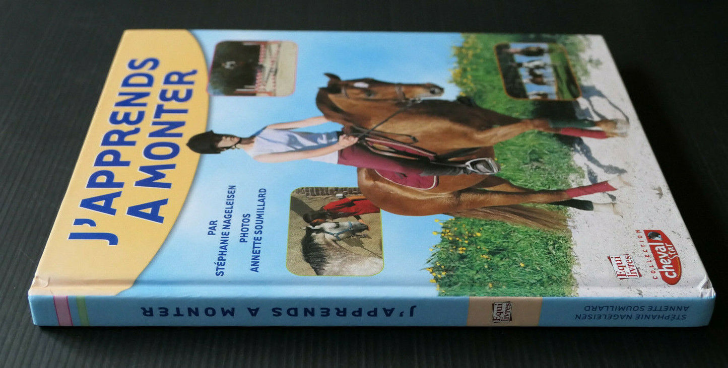 J'APPRENDS A MONTER / STEPHANIE NAGELEISEN / EQUILIVRES 2004 / EQUITATION CHEVAL