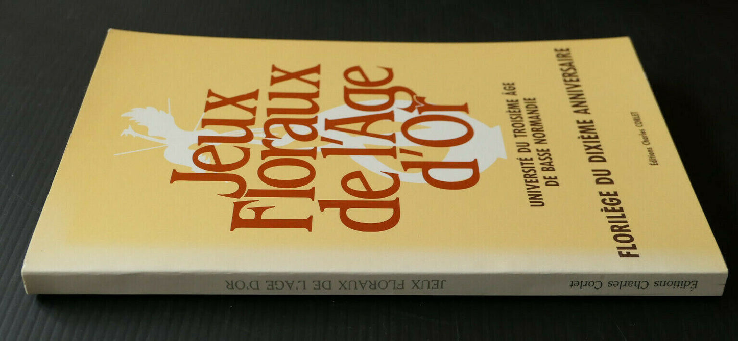 JEUX FLORAUX DE L'AGE D'OR / UNIVERSITE DU TROISIEME AGE DE BASSE NORMANDIE 1985
