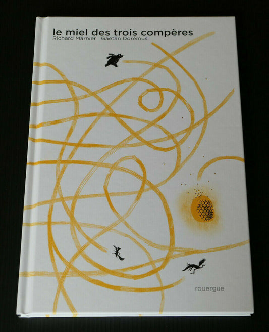 LE MIEL DES TROIS COMPERES / ROUERGUE 2014