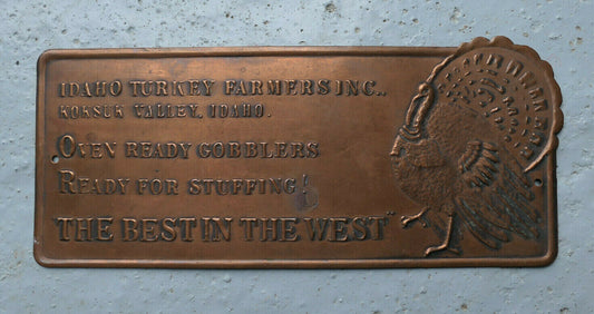 VINTAGE 1940'S IDAHO TURKEY FARMERS ADVERTISING METAL COPPER SIGN USA