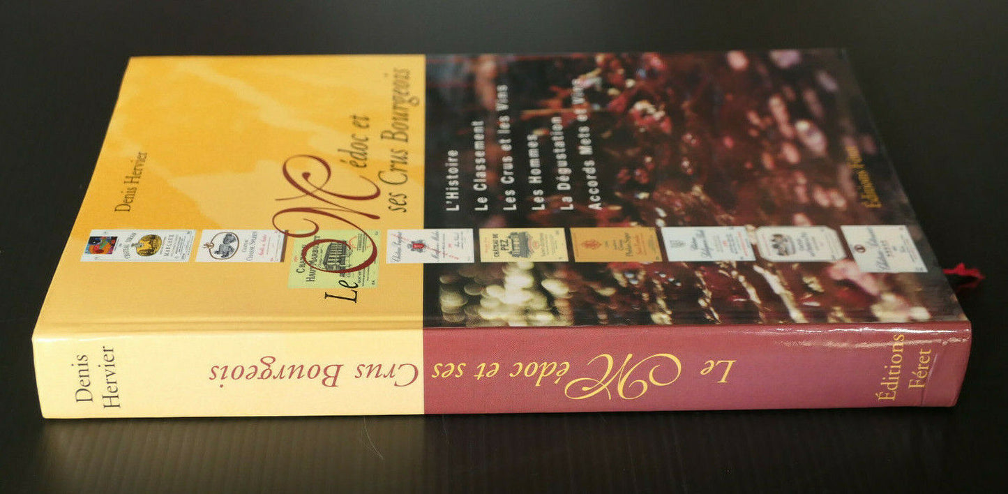 LE MEDOC ET SES CRUS BOURGEOIS / OENOLOGIE VIN BORDEAUX / EDITIONS FERET 2003