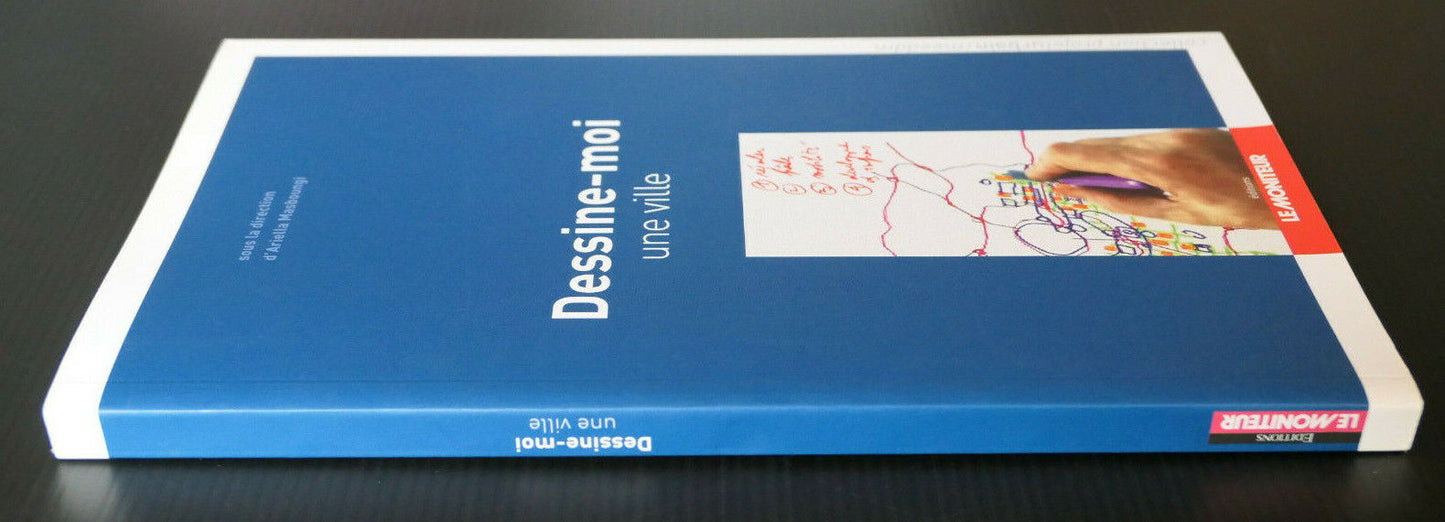 DESSINE MOI UNE VILLE / 2010 / URBANISME