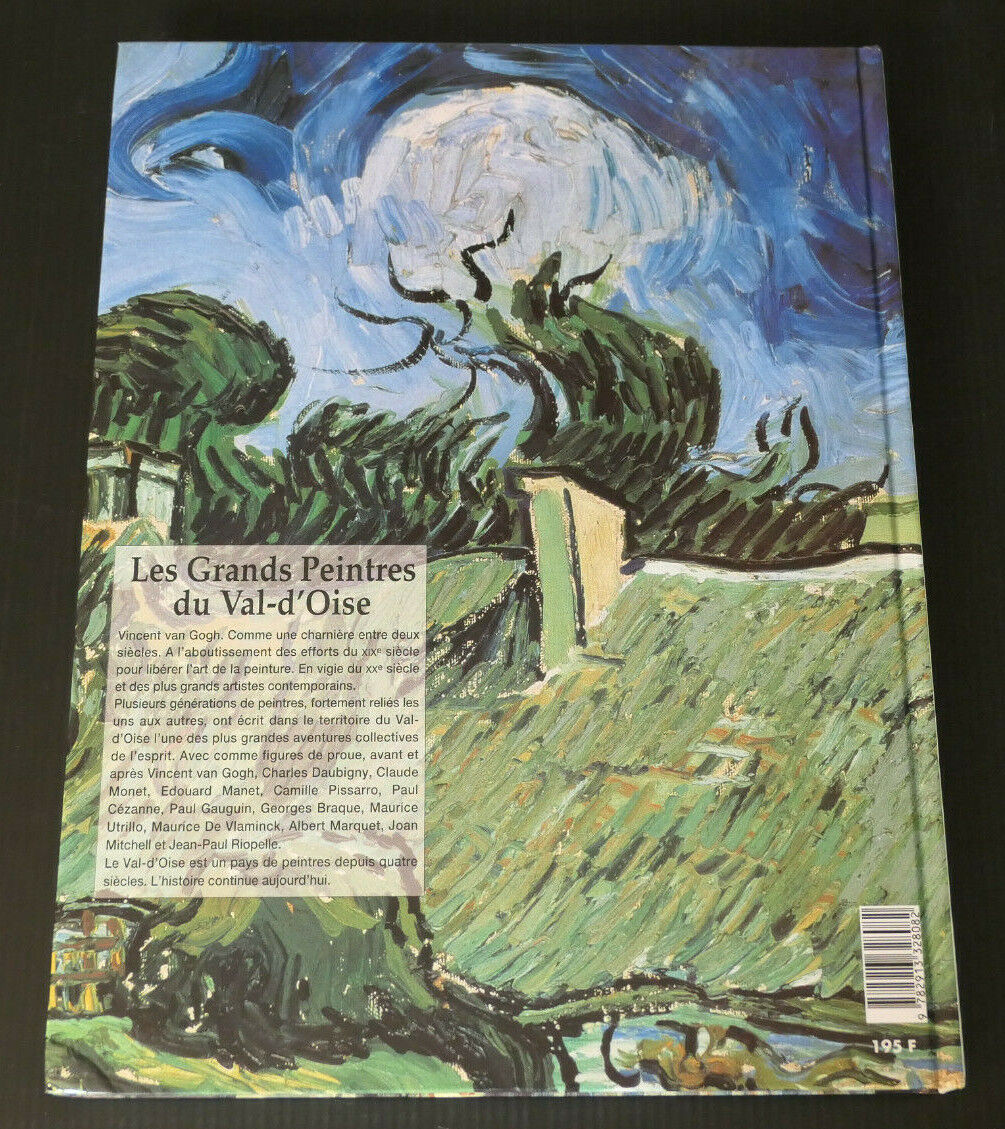 LES GRANDS PEINTRES DU VAL-D'OISE / HISTOIRE PEINTURE VAN GOGH MONET MANET 2000