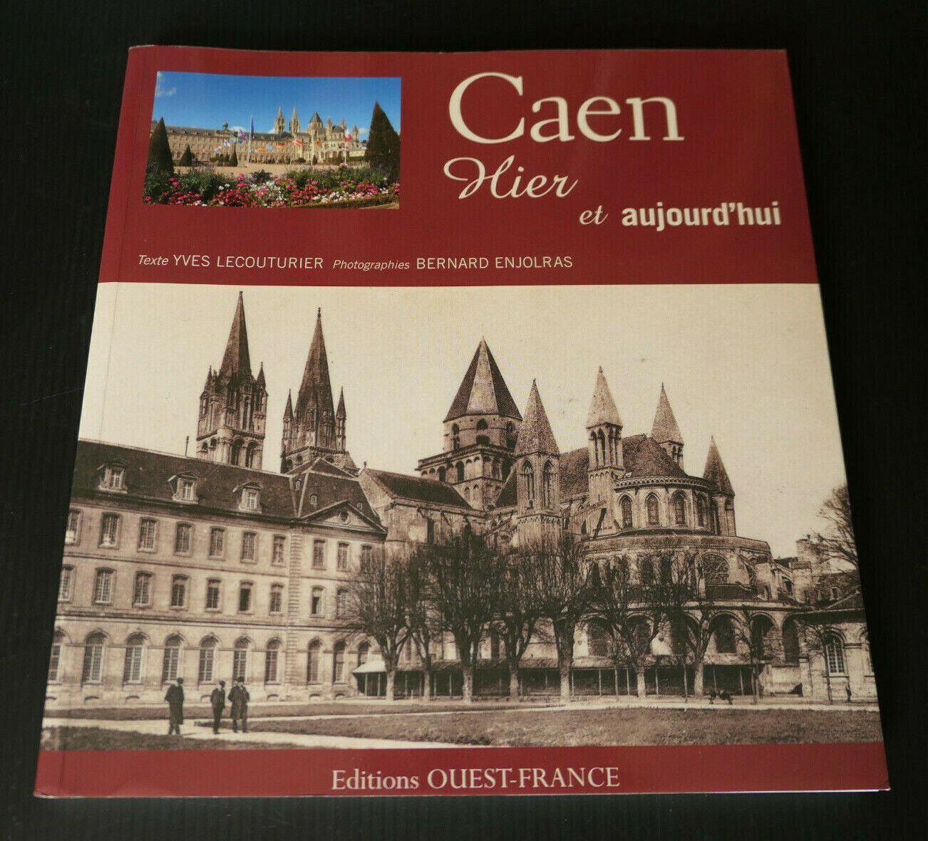 CAEN HIER ET AUJOURD'HUI / HISTOIRE CALVADOS NORMANDIE PHOTOS / 2008