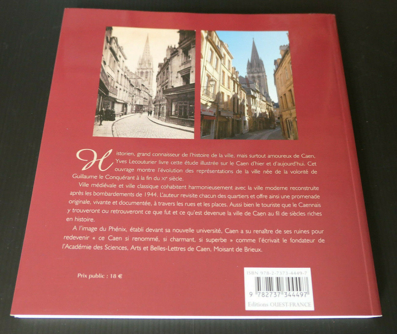 CAEN HIER ET AUJOURD'HUI / HISTOIRE CALVADOS NORMANDIE PHOTOS / 2008