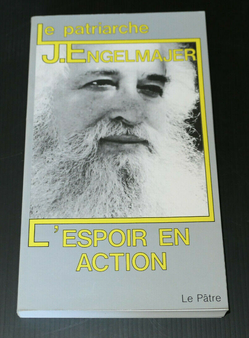 LE PATRIARCHE J. ENGELMAJER / L'ESPOIR EN ACTION / LE PATRE 1988 / TOXICOMANIE