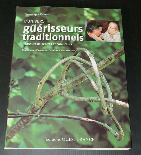 L'UNIVERS DES GUERISSEURS TRADITIONNELS / OUEST-FRANCE 2010