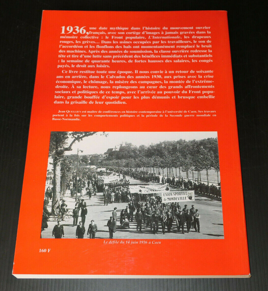 1936 LE CALVADOS AU TEMPS DU FRONT POPULAIRE / HISTOIRE NORMANDIE PHOTOS / 1996