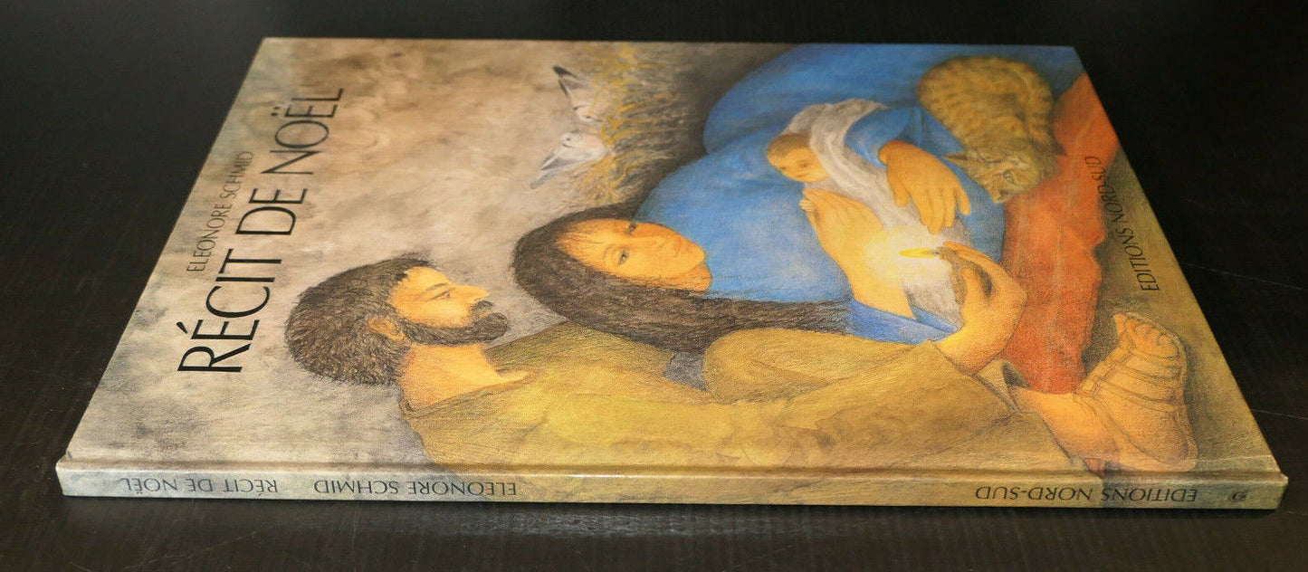 RECIT DE NOEL SELON L'EVANGILE DE LUC / ELEONORE SCHMID / 1991