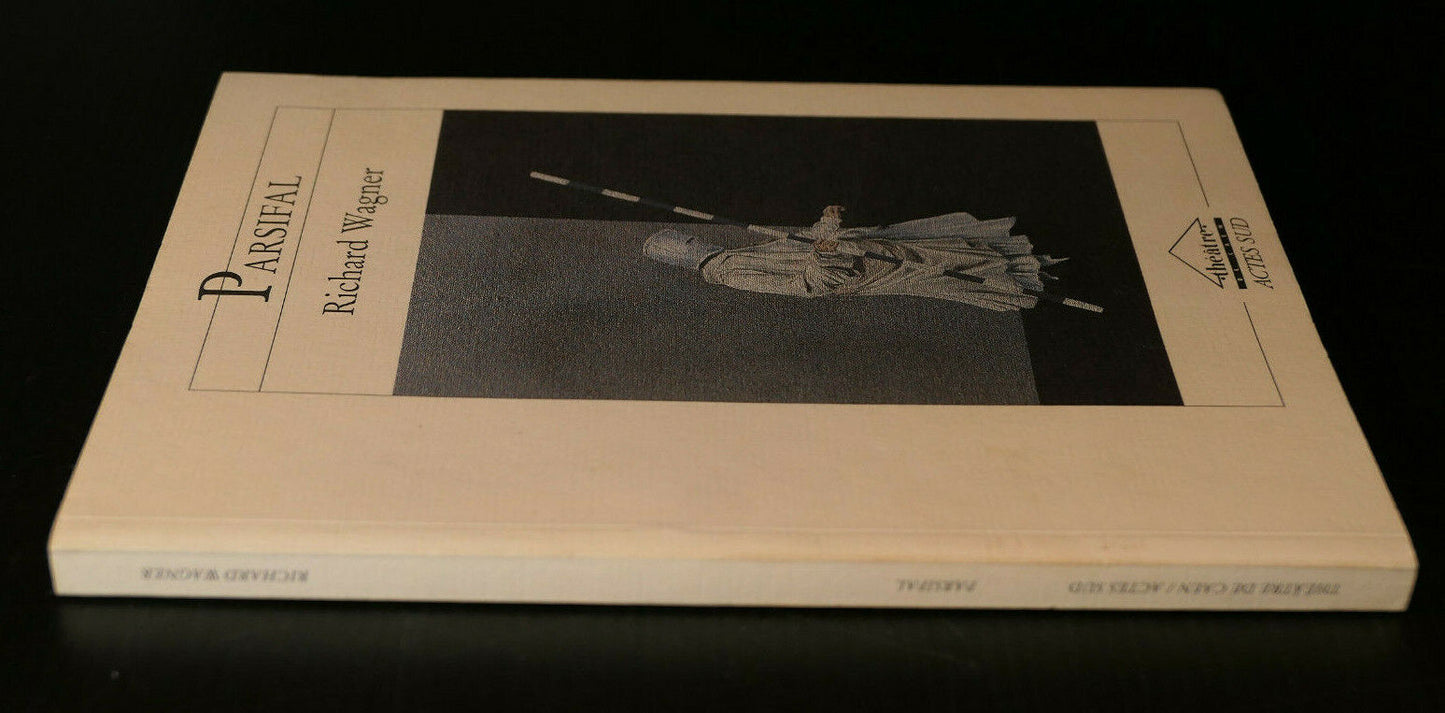 PARSIFAL / RICHARD WAGNER / THEATRE DE CAEN ACTES SUD 1995