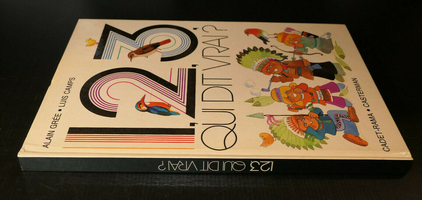 1 2 3 QUI DIT VRAI ? / ALAIN GREE / LUIS CAMPS / CADET-RAMA CASTERMAN 1983