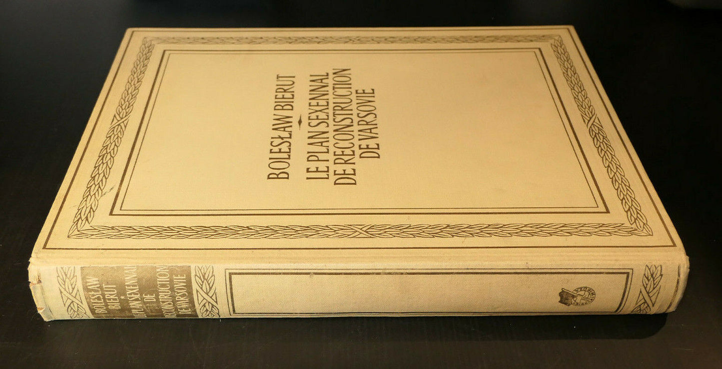 BOLESLAW BIERUT / LE PLAN SEXENNAL DE RECONSTRUCTION DE VARSOVIE / 1951