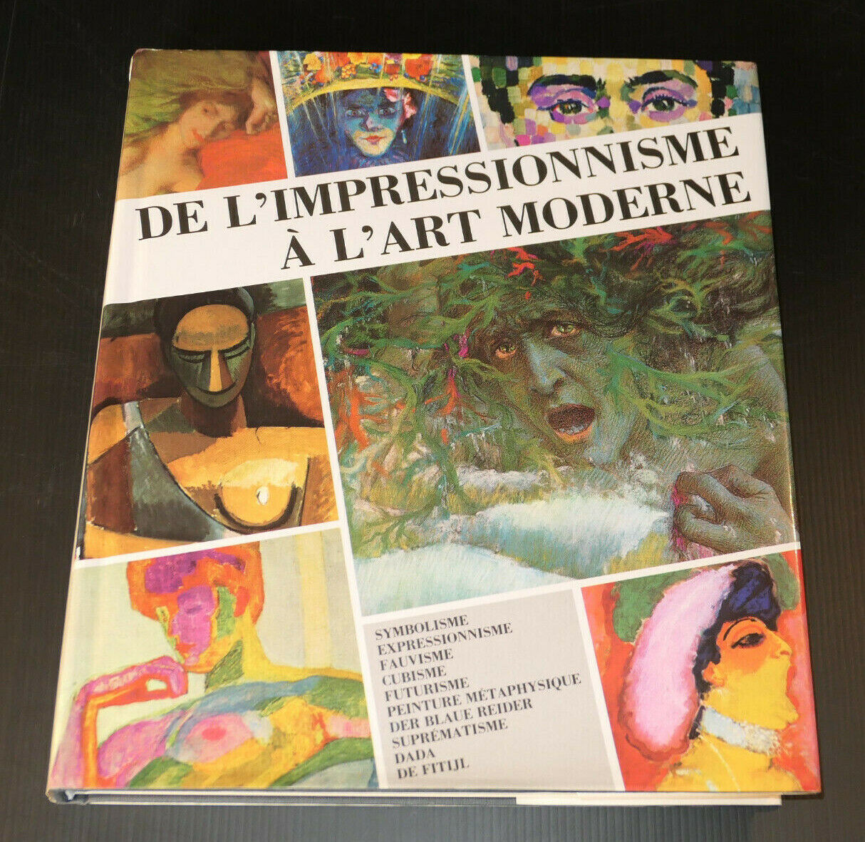 DE L'IMPRESSIONNISME A L'ART MODERNE / JEAN CLAY / FAUVISME CUBISME FUTURISME