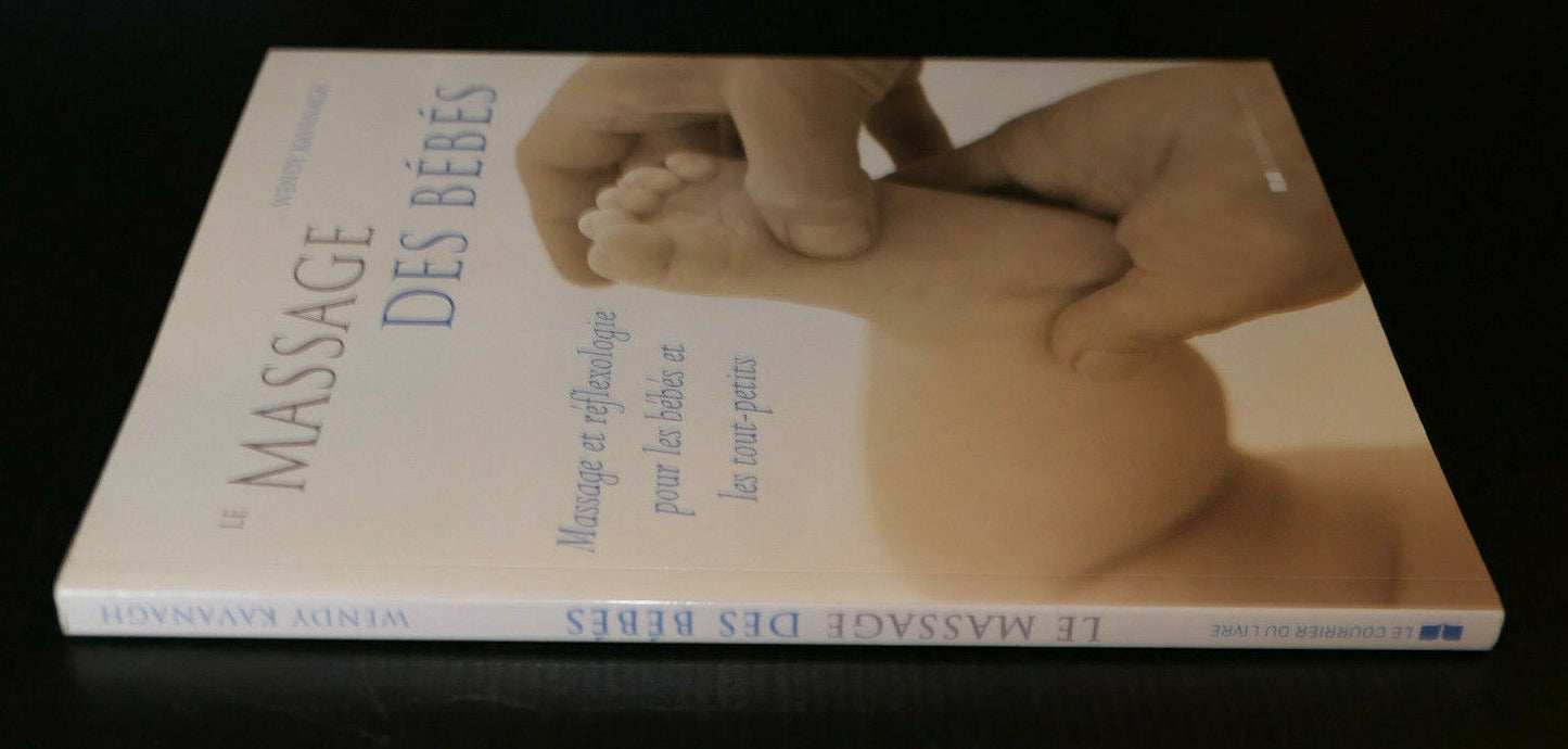LE MASSAGE DES BEBES / REFLEXOLOGIE SANTE BIEN-ETRE / WENDY KAVANAGH 2016