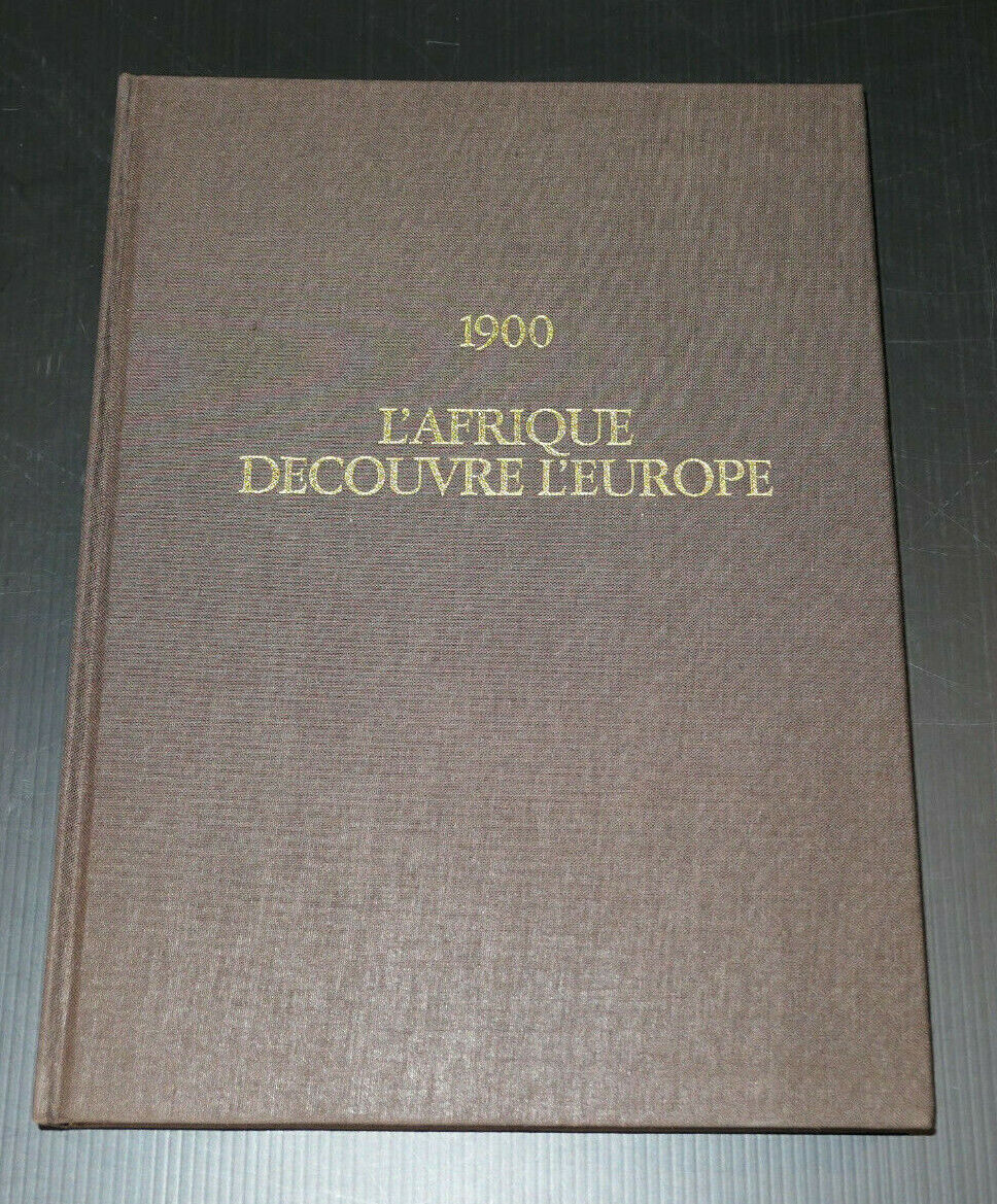1900 L'AFRIQUE DECOUVRE L'EUROPE / ERIC BASCHET EO NUMEROTEE SIGNEE 1978 PHOTOS