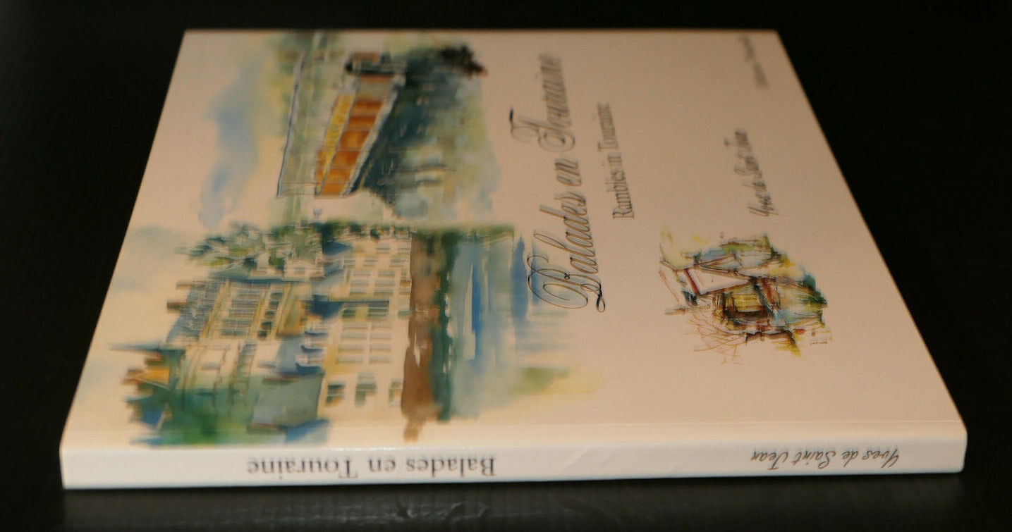 BALADES EN TOURAINE / RAMBLES IN TOURAINE / YVES DE SAINT JEAN / PEINTURE 2000