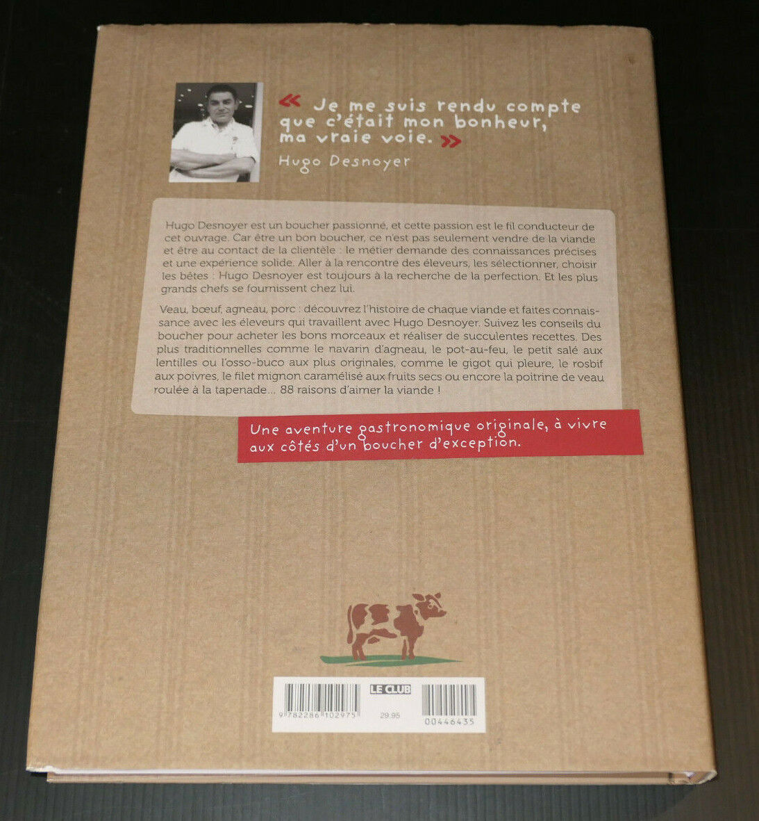MORCEAUX CHOISIS / HUGO DESNOYER / RECETTES BOUCHERIE VIANDE ELEVAGE PHOTOS 2013