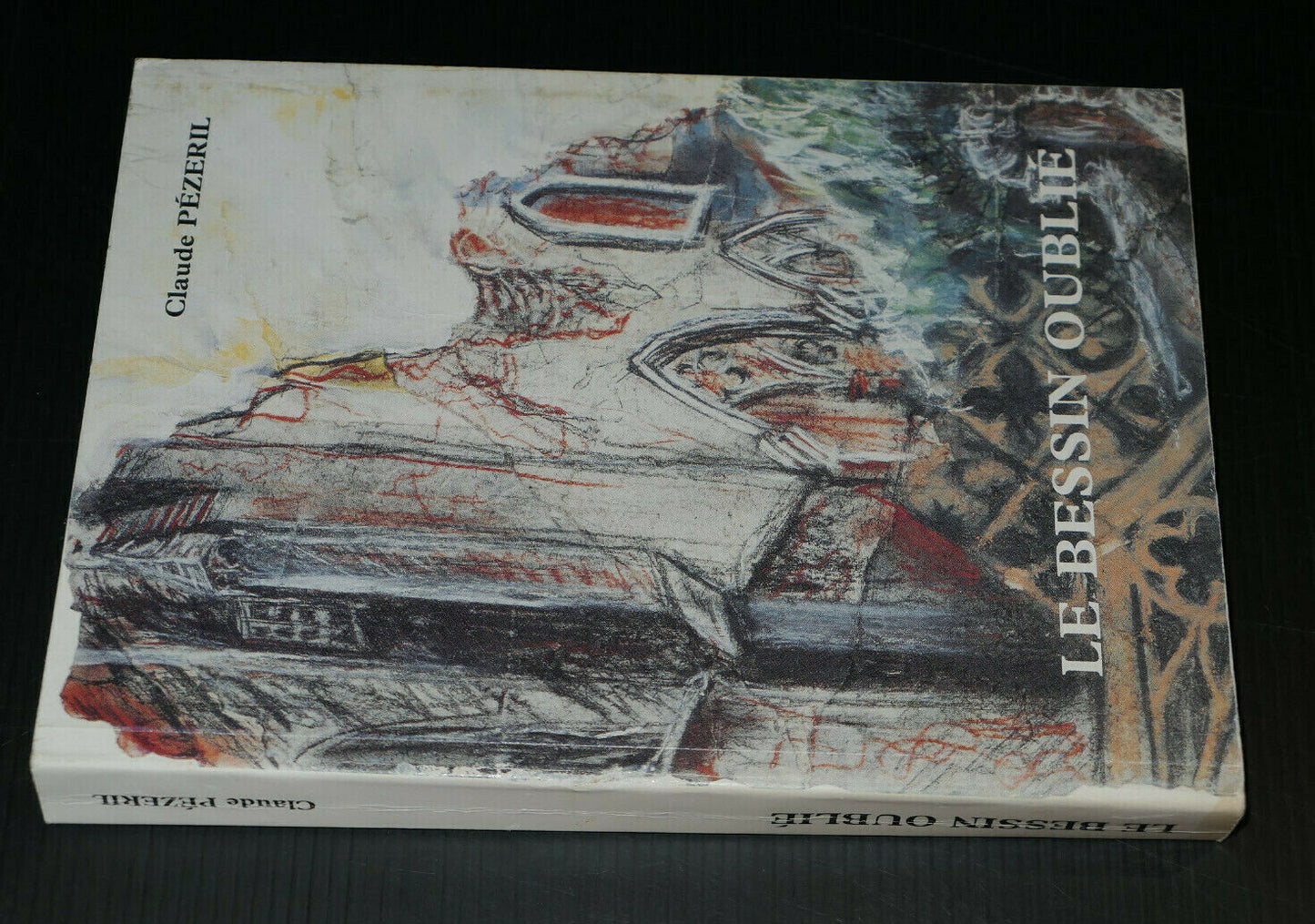 LE BESSIN OUBLIE / CLAUDE PEZERIL / HISTOIRE NORMANDIE CALVADOS REGIONALISME