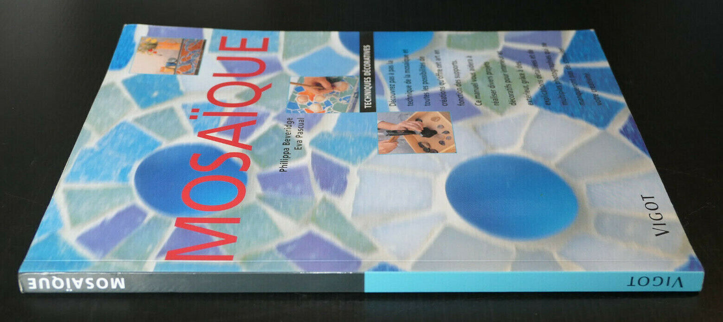 MOSAIQUE TECHNIQUES DECORATIVES / VIGOT 2005 / MANUEL PHOTOS
