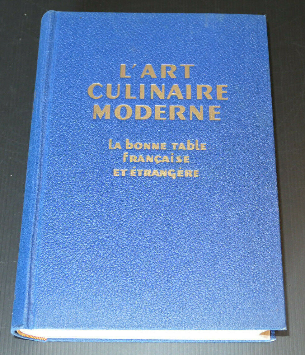 L'ART CULINAIRE MODERNE LA BONNE TABLE FRANCAISE ET ETRANGERE / RENE KRAMER 1962
