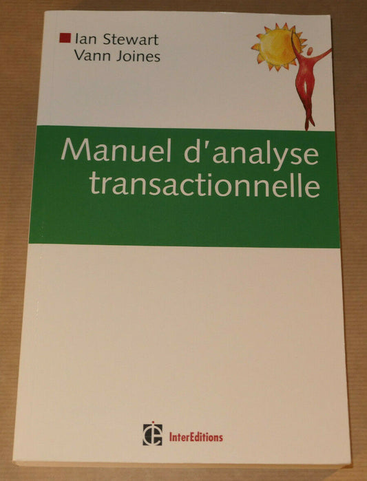 MANUEL D'ANALYSE TRANSACTIONNELLE / DEVELOPPEMENT PERSONNEL AT THEORIE PRATIQUE