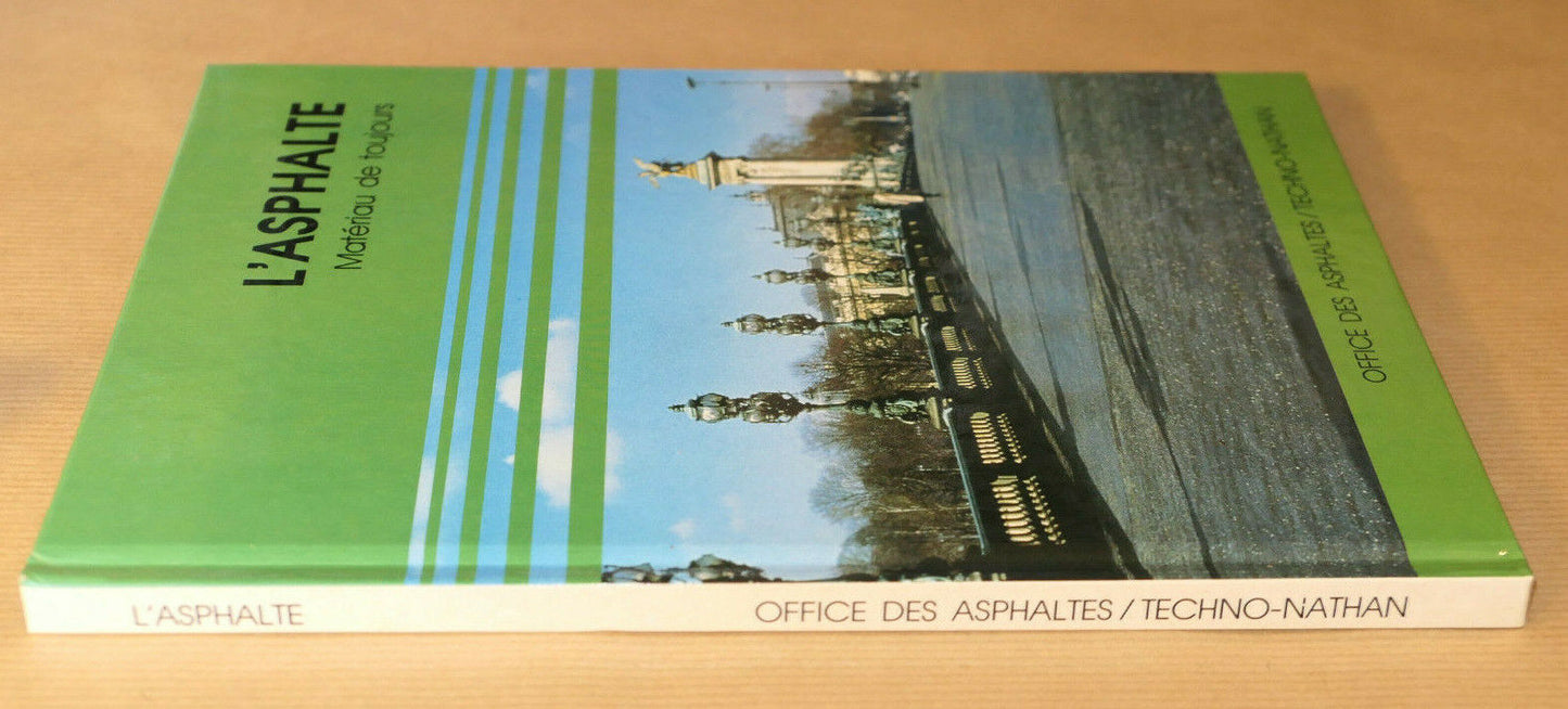 L'ASPHALTE MATERIAU DE TOUJOURS / TECHNO-NATHAN 1988 / TECHNIQUE