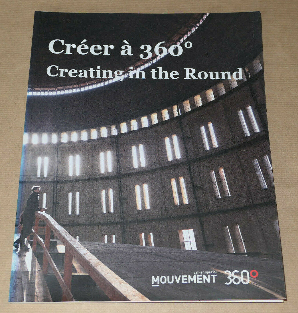 CREER A 360° CREATING IN THE ROUND CAHIER SPECIAL MOUVEMENT 68 THEATRE 2012