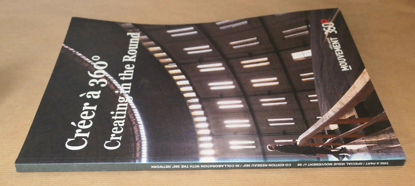 CREER A 360° CREATING IN THE ROUND CAHIER SPECIAL MOUVEMENT 68 THEATRE 2012