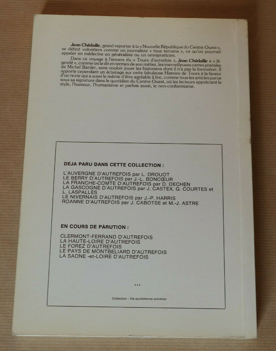 TOURS D'AUTREFOIS / JEAN CHEDAILLE / EDITIONS HORVATH 1981 / HISTOIRE PHOTOS