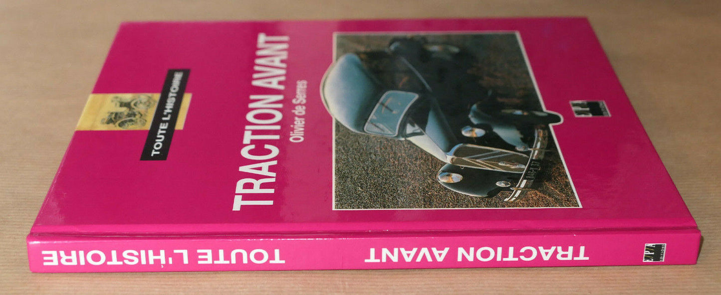 TRACTION AVANT CITROEN / OLIVIER DE SERRES / EPA EDITIONS 1994