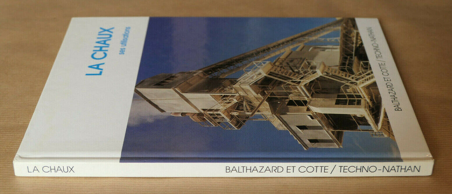 LA CHAUX SES UTILISATIONS / MATERIAU INDUSTRIE / TECHNO-NATHAN 1990