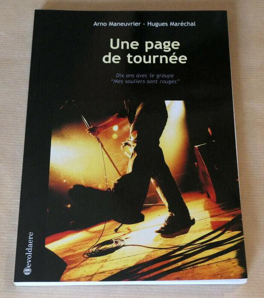 UNE PAGE DE TOURNEE / MES SOULIERS SONT ROUGES / MUSIQUE CONCERTS 2008