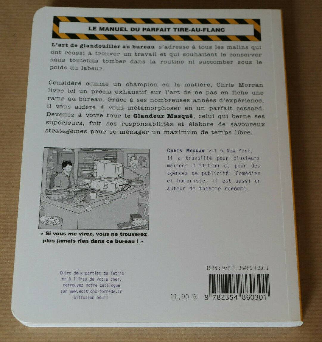 L'ART DE GLANDOUILLER AU BUREAU / CHRIS MORRAN / TORNADE 2008 HUMOUR